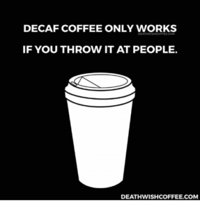 Decaf