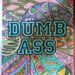 Dumb Ass