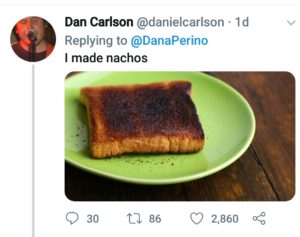 i made nachos burned toast