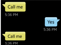 Text exchange in which The Husband Dude writes “Call me,” Kat replies “Yes,” and he repeats “Call me.”
